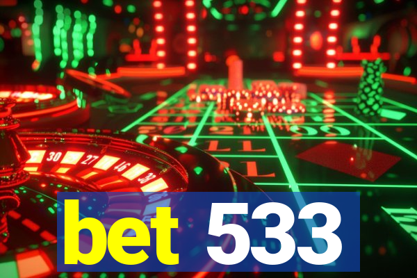 bet 533